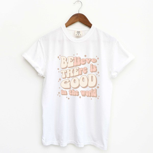 Be The Good In The World  Tee