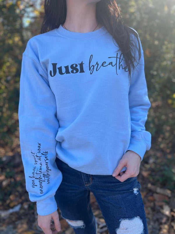 Just Breather Reminder Sweatshirt