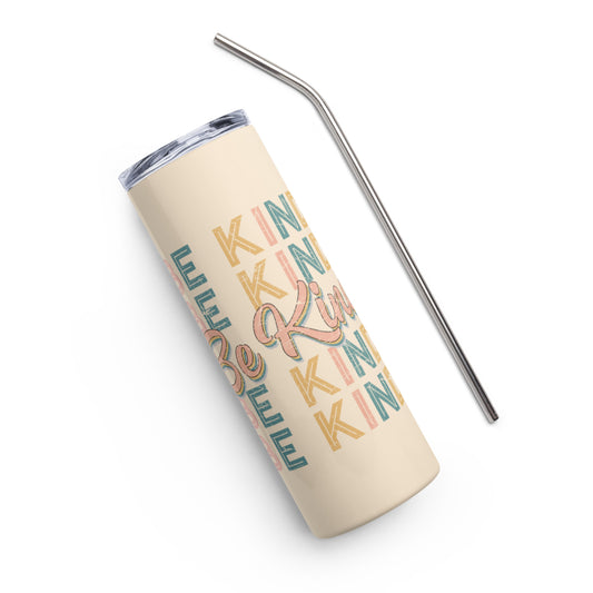 Be Kind Stainless steel tumbler