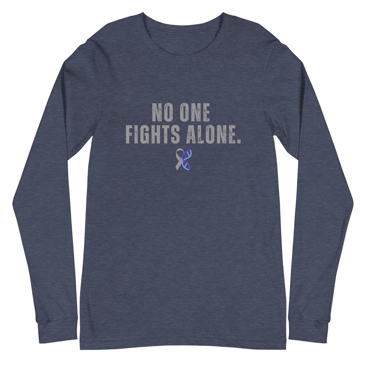 Bold No One Fights Alone Unisex Long Sleeve Tee