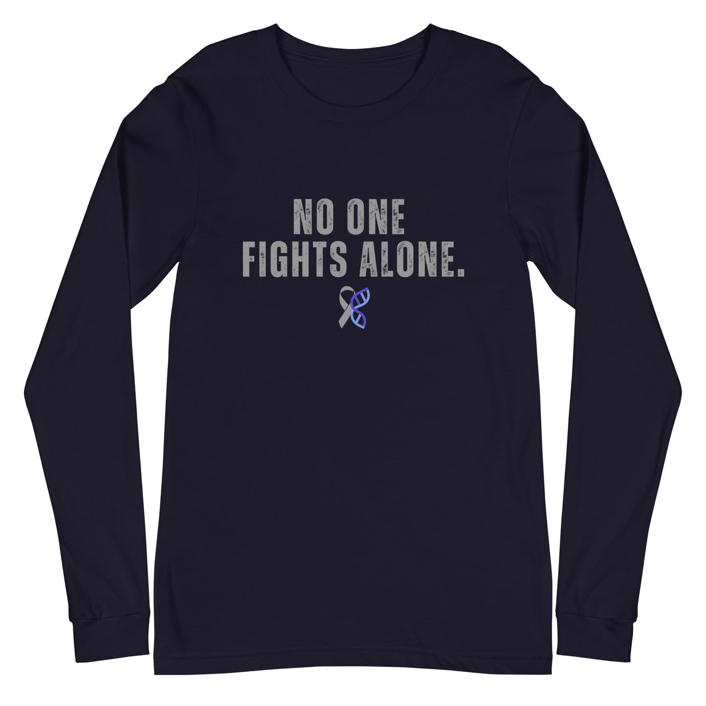 Bold No One Fights Alone Unisex Long Sleeve Tee