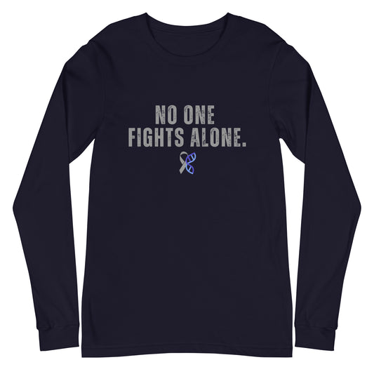 Bold No One Fights Alone Unisex Long Sleeve Tee